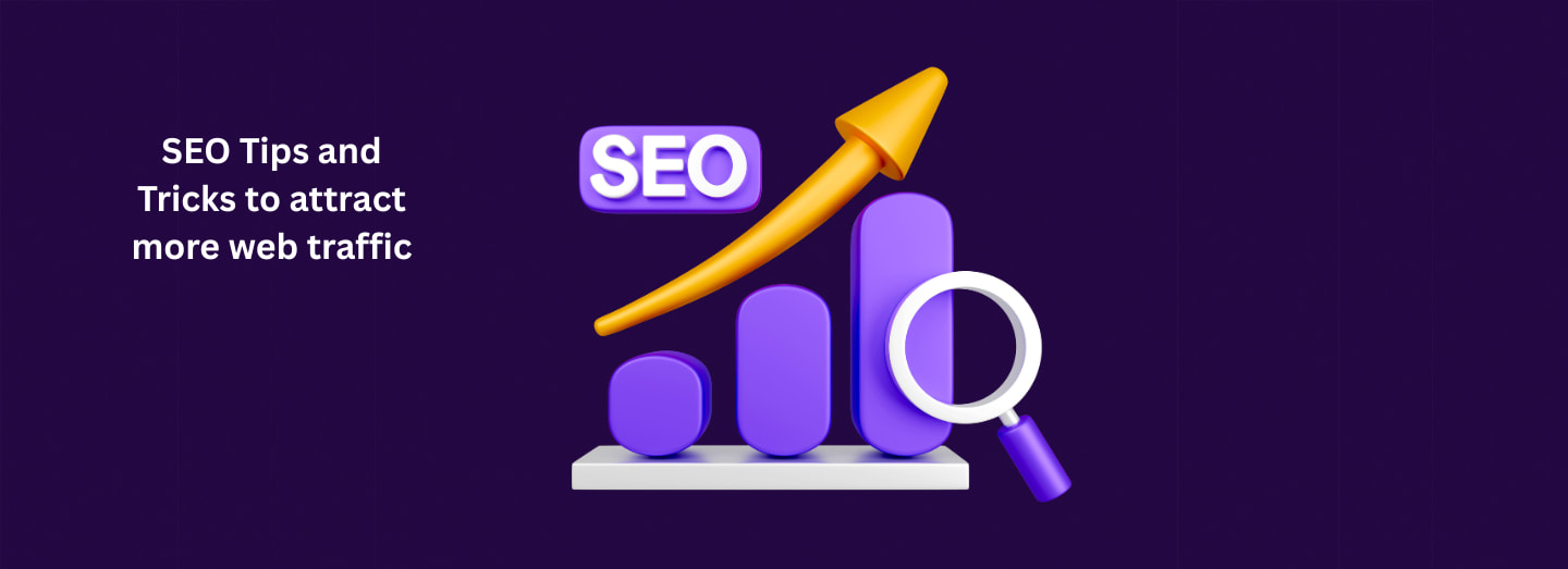 SEO Tips and Tricks to attract more web traffic